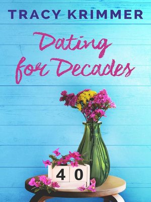 cover image of Dating for Decades
